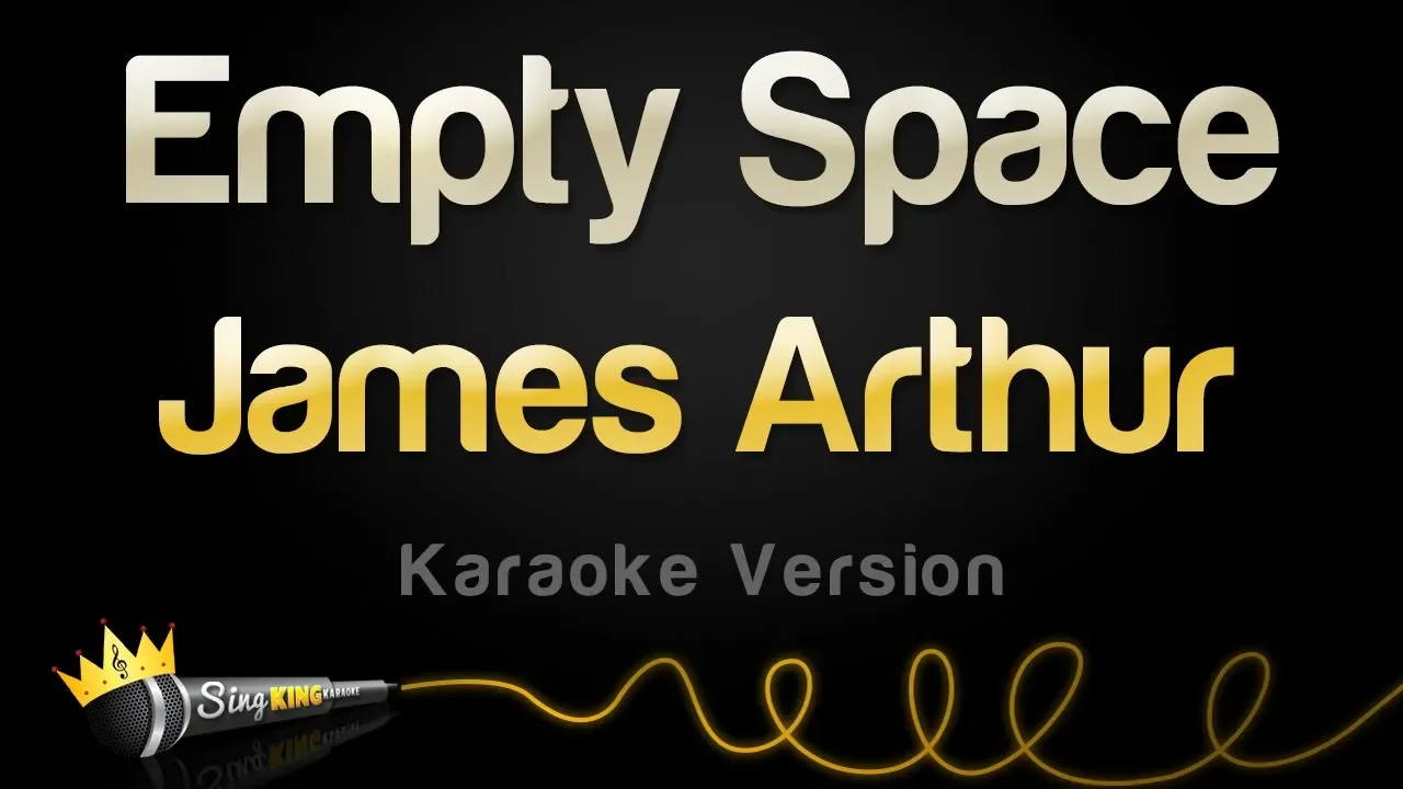 James Arthur - Empty Space (Karaoke Version)