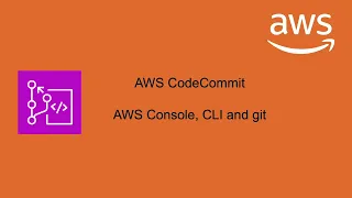 Mastering AWS CodeCommit Repository Management with AWS Console CLI and Git