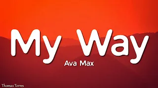 ava max my way lyrics 