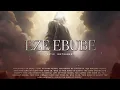 EZE EBUBE/ PROPHETIC WORSHIP INSTRUMENTAL/ NEON ADEJO/ MEDITATION MUSIC #ezeebube