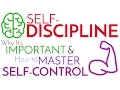 Self-Discipline Why It s Important How to Master Self-Control