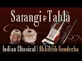 Download Lagu Sarangi \u0026 Tabla | Indian Classical Instrumental | Sarangi Solo | Akhilesh Gundecha
