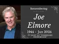 Joe Elmore Dies at 80 Beloved Tennessee Crossroads Host and Public Television Icon