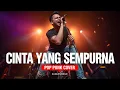 Download Lagu Kangen Band – Cinta Yang Sempurna | POP PUNK Cover Versi Terbaru 2025