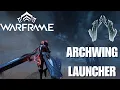 Warframe How to Get Archwing Launcher FAST 2026 Guide