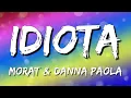 Morat, Danna Paola - Idiota (Letra\Lyrics)