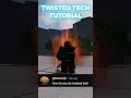 TWISTED TECH TUTORIAL The Strongest Battlegrounds