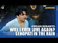 Download Lagu JORDAN SUSANTO - WILL I EVER LOVE AGAIN? // SENOPATI IN THE RAIN | LIVE #30 MP3