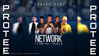 crazy gang ft pro tee sdala b network