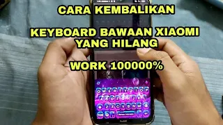 cara kembalikan keyboard xiaomi yang terhapus work 1000