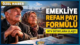Son Dakika: NTV Emekliye Refah Payı Formülünün Detaylarına Ulaştı