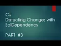 C Detecting Changes with SqlDependency Part 3