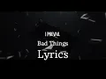 Download Lagu I Prevail- Bad Things Lyrics