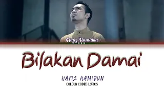 Download Hafiz Hamidun - Bilakan Damai (Colour Coded Lyrics) MP3