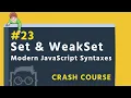 - Set WeakSet