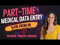 18 Hour Part-Time MEDICAL Data Entry Non-Phone Work From Home Job No Degree Required USA