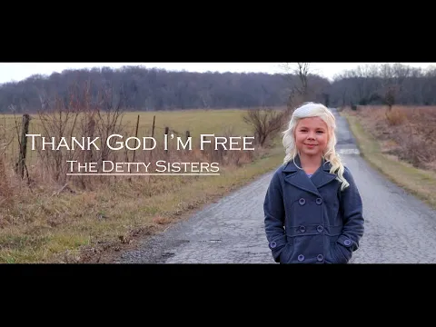 Download MP3 Thank God I Am Free -The Detty Sisters  (Official Music Video)