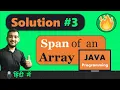 Find Min and Max in Array in Java Span of an Array in Java