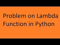 Problem on Lambda function in python