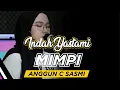 MIMPI - ANGGUN C SASMI ( COVER INDAH YASTAMI)