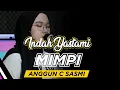 Lagu MIMPI - ANGGUN C SASMI ( COVER INDAH YASTAMI)