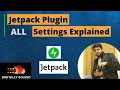 Jetpack Plugin All Settings Explained How to you Jetpack plugin to get maximum benefit WordPress