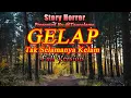 Download Lagu KISAH MISTERI - FULL VERSION - BAG 1- 22 GELAP TAK SELAMANYA KELAM - STORY BY TAUCOLAMA