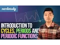 Introduction to Cycles Periods and Periodic Functions - Nerdstudy