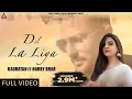 Download Lagu Dil La Liya (Full Video) : Kauratan | Harry Brar | Punjabi Song