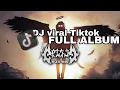 Lagu DJ VIRAL TIKTOK 2025 PUL ALBUM🎧🎧