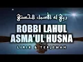 Download Lagu ROBBI LAHUL ASMAUL HUSNA (Sukarol Munsyid) ~ Lirik Terjemah || HD AUDIO