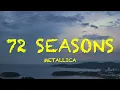 Metallica - 72 Seasons - Lyrics
