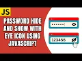 Hide and Show Password with Eye Icon using JavaScript