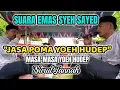 Lagu VIRAL - SUARA EMAS SYECH SAYED  I  JASA POMA MASA YOH HUDEP  COVER GROUP NURUL JANNAH