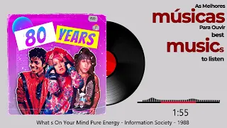 What's On Your Mind ( Pure Energy ) -  Information Society - 1988