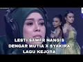 Download Lagu Banjir air mata Lesti Mutia x SYAKIRA bawakan lagu kejora top 40