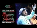Lagu RoopKumar Rathod | Aisa Koi Zindagi Se (Ghazal) | Rhythm \u0026 Words | God Gifted Cameras |