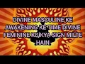 Download Lagu “DIVINE MASCULINE KE AWAKENING KE TIME DIVINE FEMININE KO KYA SIGN MILTE HAIN” #ascension