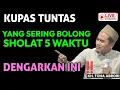 Download Lagu KH. TOHA ABRORI TERBARU !! YANG SERING BOLONG SHOLAT 5 WAKTU DENGARKAN INI !!!
