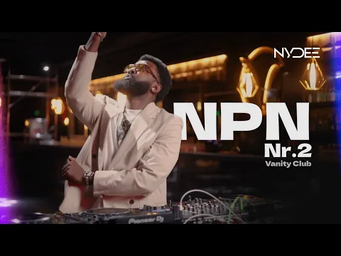 Download MP3 Dj Nydee - NPN (Afro House Live set) - Nr°2 - Vantiy Club Lux