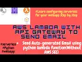 AWS Lambda With API gateway to Send Auto Email Using Python by Sudhanshu Pandey