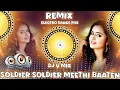 Download Lagu Soldier Soldier Meethi Baaten High Bass High Reverb Song Mix | Dj Vmix ♥️ | Dj Elctro Dance Mix