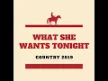 What She Wants Tonight