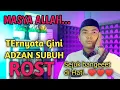 Download Lagu Masya Allah,Adzan Rost di Pake Buat Sholat Subuh Bikin Sejuk Jamaah !! 2024