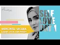 Download Lagu DAY 1 to SELF LOVE - Sudahkah Kamu Mencintai Diri Sendiri? Tapi, Secara SADAR, UTUH, dan PENUH