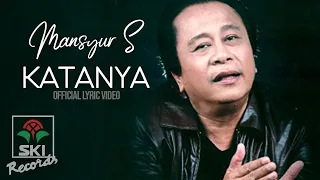 Download Mansyur S - Katanya (Official Lyric Video) MP3