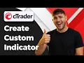 How To Create A Custom Indicator In cTrader New And Updated 2026