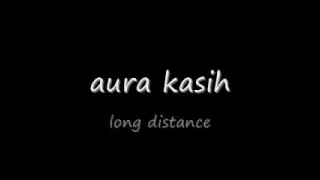 Download long distance by aura kasih ( lirik ) MP3