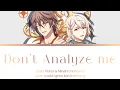 Lagu Don't Analyze Me - Torao Midou \u0026 Minami Natsume (kan/rom/eng color coded lyrics)