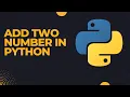 Add Two Number In Python Python Exercise Python Example Programe